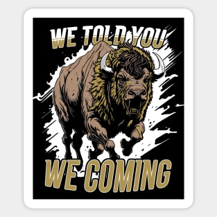 Vintage We Told You We Coming // Black and Gold Buffalo Sticker